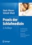 Praxis der Schlafmedizin: Schlafst�rungen bei Erwachsenen und Kindern  Diagnostik, Differenzialdiagnostik und Therapie: Schlafst�rungen bei ... Differentialdiagnostik und Therapie
