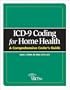 ICD-9 Coding for Home Health: A Comprehensive Coders Guide