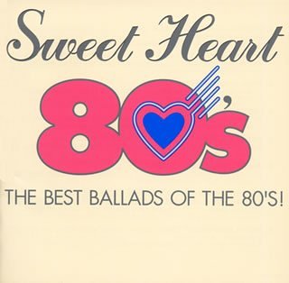 スウィート・ハート80’s