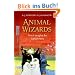 Animal Wizards. Drei magische Gef�hrten