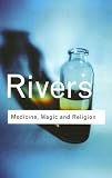 Medicine, Magic and Religion (Routledge Classics) (Routledge Classics)
