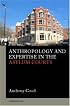 Anthropology and Expertise in the  Asylum Courts