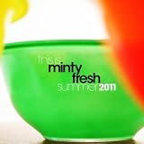 This Is Minty Fresh - Summer 2011