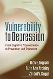 Vulnerability to Depression: From Cognitive Neuroscience to Prevention and Treatment