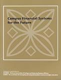 Planning and Implementing Campus Financial Management Systems for the Future