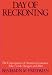 Day of Reckoning: The Consequences of American Economic Policy under Reagan and after: The Consequences of American Economic Policy Under Reagan and After
