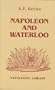 Napoleon and Waterloo: The Emperor's Campaign with the Armee Du Nord, 1815 (Napoleonic Library)