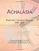 Achalasia: Webster's Timeline History, 1950 - 2007