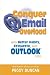 Outlook 2003 Conquer Email Overload with Better Habits, Etiquette and Outlook 2003