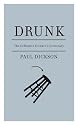 Drunk: The Definitive Drinker's Dictionary