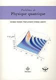 Probl�mes de physique quantique