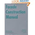 Facade Construction Manual (Construction Manuals (englisch)) by Thomas Herzog
