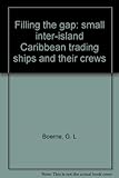 Filling the gap: small inter-island Caribbean trading ships and their crews