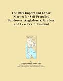 The 2009 Import and Export Market for Self-Propelled Bulldozers, Angledozers, Graders, and Levelers in Thailand