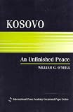 Kosovo: An Unfinished Peace (International Peace Academy Occasional Paper Series)