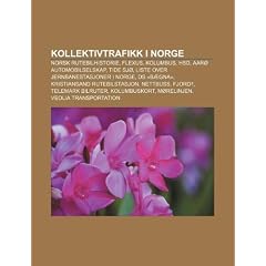Kollektivtrafikk I Norge: Norsk Rutebilhistorie, Flexus, Kolumbus, Hsd, AAR Automobilselskap, Tide Sj , Liste Over Jernbanestasjoner I Norge