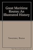 Great maritime routes : an illustrated history