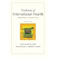 Textbook of International Health: Global Health in a Dynamic World by Anne-Emanuelle Birn, Yogan Pillay, and Timothy H. Holtz