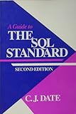 A guide to the SQL standard : a user's guide to the standard relational language SQL