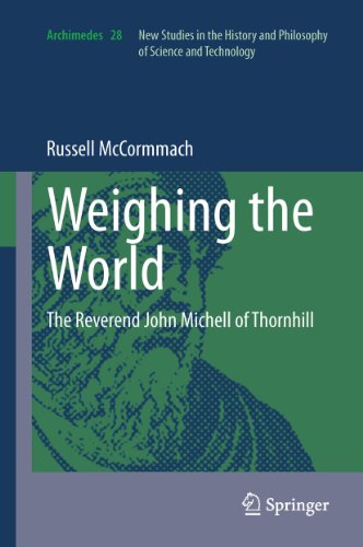 Weighing the World: The Reverend John Michell of Thornhill: 28 (Archimedes)