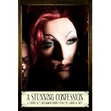 A Stunning Confession