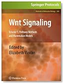 Wnt Signaling: Volume 1: Pathway Methods and Mammalian Models (Methods in Molecular Biology)