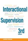 Interactional Supervision, 3rd Edition