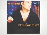 Campbell, Ali Let Your Yeah Be Yeah 10" Kuff KUFFA2 EX/VG 1995 10 inch single in stickered picture sleeve with poster