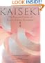 Kaiseki: The Exquisite Cuisine of Kyoto's Kikunoi Restaurant
