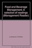 Food and beverage management : a selection of readings