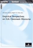 Empirical Perspectives on CLIL Classroom Discourse (Sprache Im Kontext)