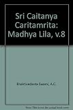 Śrī Caitanya-caritāmrta of Krsnadāsa Kavirāja
