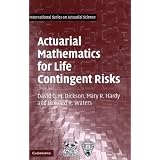 Actuarial Mathematics for Life Contingent Risks (International Series on Actuarial Science)