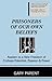 Prisoners of Our Own Beliefs