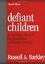 Defiant Children, Second Edition: A Clinician's Manual for Assessment and Parent Training