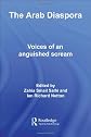 The Arab Diaspora: Voices of an Anguished Scream (Routledgecurzon Advances in Middle East and Islamic Studies)