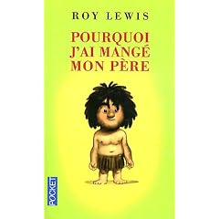 Pourquoi j'ai mang� mon p�re