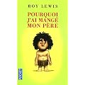 Pourquoi j'ai mang� mon p�re