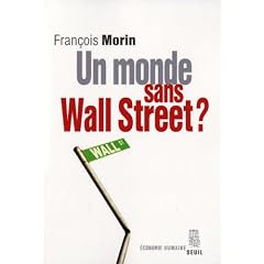 Un monde sans Wall Street ?