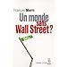 Un monde sans Wall Street ?