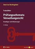 Pr&uuml;fungsschemata Verwaltungsrecht: Grundlagen und Erl&auml;uterungen (Start ins Rechtsgebiet) - Lutz Treder, Wolfgang Rohr