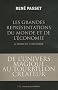 Des grandes repr�sentations du monde et de l'�conomie