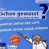 Schon gewusst? Wissenschaftler erkl�ren Kindern die Welt, Audio-CDs, Folge.1 : W�rter unter der Lupe / Warum Affen l�gen k�nnen, Audio-CD - Volker Sommer