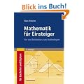 Mathematik f�r Einsteiger: Vor- und Br�ckenkurs zum Studienbeginn