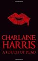 A Touch of Dead (Sookie Stackhouse Vampire Myst)