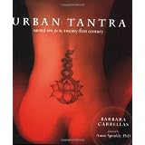 UrbanTantra:SacredSexfortheTwenty-FirstCentury
