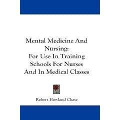 Mental Medicine And Nursing: For Use In Training Schools For Nurses And In Medical Classes