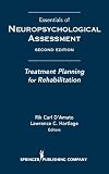 Essentials of neuropsychological assessment : treatment planning for rehabilitation