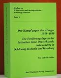 Produkt-Bild: Der Kampf gegen den Hunger 1945 - 1950