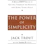 The Power Of Simplicity: A Management Guide to Cut&hellip by Jack Trout